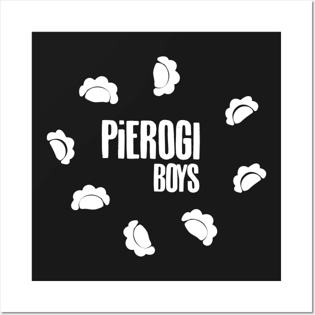 Pierogi Boys Brooklyn Wall Art by pepart